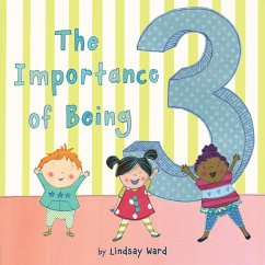 The Importance of Being 3 (eBook, ePUB) - Ward, Lindsay