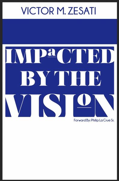 Impacted by The Vision (eBook, ePUB)