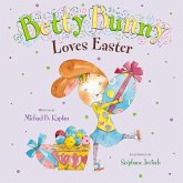 Betty Bunny Loves Easter (eBook, ePUB)