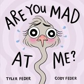 Are You Mad at Me? (eBook, ePUB)