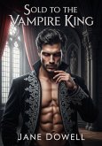 Sold to the Vampire King (eBook, ePUB)