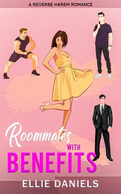 Cover Roommates With Benefits: A Reverse Harem Romance (Standalone RomCom Reverse Harem Series, #1) (eBook, ePUB)