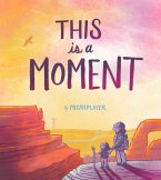 This Is a Moment (eBook, ePUB)
