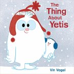 The Thing About Yetis (eBook, ePUB)