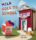 Milk Goes to School (eBook, ePUB)