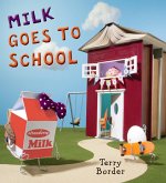 Milk Goes to School (eBook, ePUB) Milk Goes to School (eBook, ePUB)