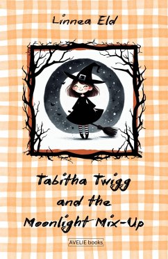 Tabitha Twigg and the Moonlight Mix-Up (eBook, ePUB) - Eld, Linnea