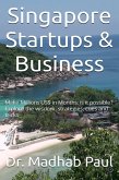 Singapore Startups & Business: Make Millions US$ in Months; Is It Possible? Explore the Wisdom, Strategies, Cues and Tricks (eBook, ePUB) Singapore Startups & Business: Make Millions US$ in Months; Is It Possible? Explore the Wisdom, Strategies, Cues and Tricks (eBook, ePUB)