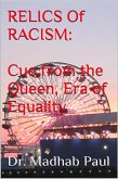 Relics of Racism: Cue from the Queen, Era of Equality (eBook, ePUB)