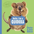 Hello, I'm a Quokka (Meet the Wild Things, Book 3) (eBook, ePUB)
