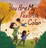 You Are My Favorite Color (eBook, ePUB) You Are My Favorite Color (eBook, ePUB)
