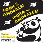 Look at the Animals!/¡Mira los animales! (Bilingual English-Spanish Edition) (eBook, ePUB)