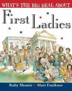 What's the Big Deal About First Ladies (eBook, ePUB) - Shamir, Ruby