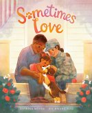 Sometimes Love (eBook, ePUB) Sometimes Love (eBook, ePUB)