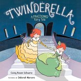 Twinderella, A Fractioned Fairy Tale (eBook, ePUB) Twinderella, A Fractioned Fairy Tale (eBook, ePUB)