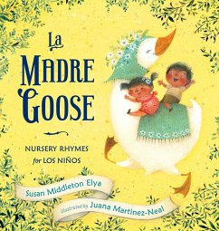 La Madre Goose (eBook, ePUB) - Elya, Susan Middleton