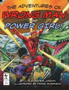The Adventures of Wrong Man and Power Girl! (eBook, ePUB) - London, C. Alexander