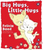 Big Hugs Little Hugs (eBook, ePUB) Big Hugs Little Hugs (eBook, ePUB)
