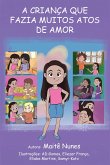 A criança que fazia muitos atos de amor (eBook, ePUB)