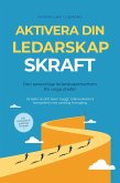 Aktivera din LEDARSKAPSKRAFT - Den personliga ledarskapsmentorn för unga chefer: Så leder du ditt team tryggt, målmedvetet & kompetent mot varaktig framgång - Inklusive arbetsbok & praktiska övningar (eBook, ePUB)