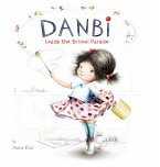 Danbi Leads the School Parade (eBook, ePUB)