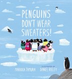 Penguins Don't Wear Sweaters! (eBook, ePUB)