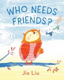 Who Needs Friends? (eBook, ePUB) Who Needs Friends? (eBook, ePUB)