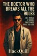 The Doctor Who Breaks All the RulesIn a... - Bild 1