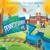 Welcome to Pennsylvania: A Little Engine That Could Road Trip (eBook, ePUB) Welcome to Pennsylvania: A Little Engine That Could Road Trip (eBook, ePUB)