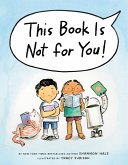 This Book Is Not for You! (eBook, ePUB)