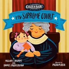 Citizen Baby: My Supreme Court (eBook, ePUB) - Bryant, Megan E.; Prosterman, Daniel