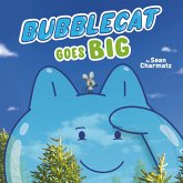 BubbleCat Goes Big (eBook, ePUB)