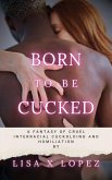 Born to be Cucked (eBook, ePUB)