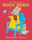 You Can Do It, Noisy Nora! (eBook, ePUB)