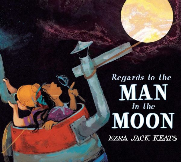 Regards to the Man in the Moon (eBook, ePUB) Regards to the Man in the Moon (eBook, ePUB)
