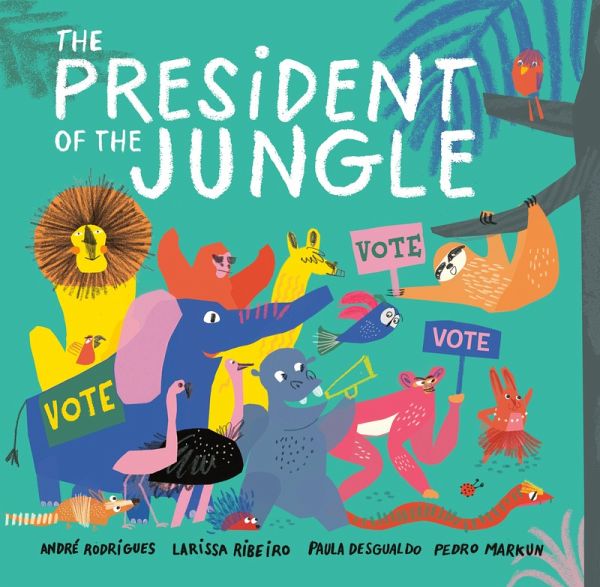 The President of the Jungle (eBook, ePUB) The President of the Jungle (eBook, ePUB)