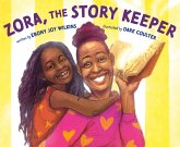 Zora, the Story Keeper (eBook, ePUB) Zora, the Story Keeper (eBook, ePUB)