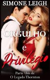 Orgulho e Privilégio - (O Legado Thornton, #1) (eBook, ePUB)