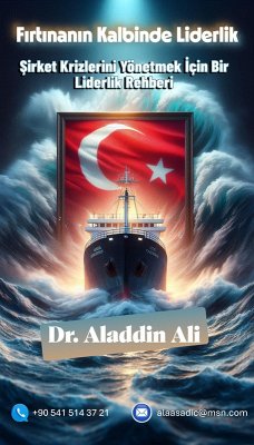 Firtinanin Kalbinde Liderlik: Sirket Krizlerini Yönetmek Için Bir Liderlik Rehberi (eBook, ePUB) - Ali, Alaaeldin