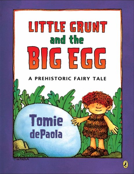 Little Grunt and the Big Egg (eBook, ePUB)