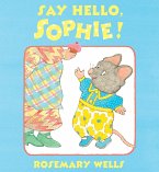 Say Hello, Sophie (eBook, ePUB) Say Hello, Sophie (eBook, ePUB)