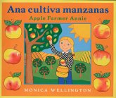 Ana Cultiva Manzanas/Apple Farmer Annie (Bilingual English-Spanish Edition) (eBook, ePUB)