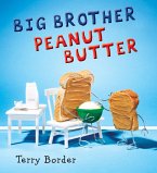 Big Brother Peanut Butter (eBook, ePUB)