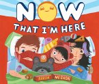 Now That I'm Here (eBook, ePUB)