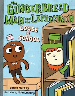 Cover The Gingerbread Man and the Leprechaun Loose at School (eBook, ePUB)