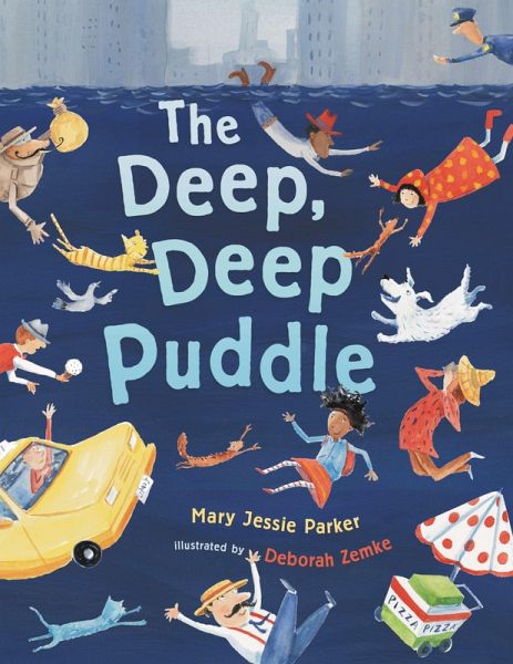 The Deep Deep Puddle (eBook, ePUB) The Deep Deep Puddle (eBook, ePUB)