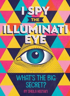 I Spy the Illuminati Eye (eBook, ePUB) - Keenan, Sheila