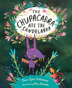 The Chupacabra Ate the Candelabra (eBook, ePUB) - Nobleman, Marc Tyler