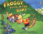Froggy Plays in the Band (eBook, ePUB)