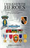 I Walked With Heroes (eBook, ePUB) I Walked With Heroes (eBook, ePUB)